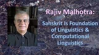 Sanskrit is Foundation of Linguistics amp Computation Rajiv at Duke University 2 [upl. by Ehcram448]