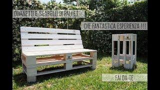 🏚 FAI DA TE 🛠 DIVANETTI E SGABELLI DI PALLET  Che fantastica esperienza [upl. by Garris]