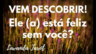 tarot 💜 💌 🪻VEM DESCOBRIR Ele a está feliz sem você💜💌🪻 [upl. by Halak51]