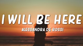 Alessandra de Rossi  I Will Be Here Lyrics  Through Night And Days OST [upl. by Kaitlin]