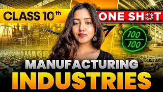 MANUFACTURING INDUSTRIES FULL CHAPTER  CLASS 10 GEOGRAPHY  SHUBHAM PATHAK socialscience sst [upl. by Lek404]