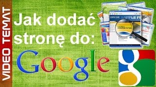 Jak dodać stronę internetową do Google [upl. by Orsino]