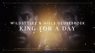 Wildstylez amp Niels Geusebroek  King For A Day [upl. by Herzig]