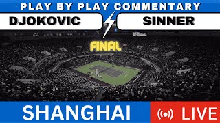 🔴 DJOKOVIC vs SINNER I SHANGHAI FINAL 2024 Free Live Stream Tennis play by play commentary [upl. by Hametaf]