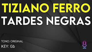 Tiziano Ferro  Tardes Negras  Karaoke Instrumental [upl. by Rasure]