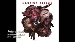 Massive Attack  Future Proof 2006 Collected [upl. by Allimrac]