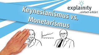 Keynesianismus vs Monetarismus einfach erklärt explainity® Erklärvideo [upl. by Jonina452]