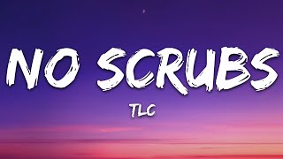 TLC  No Scrubs Lyrics [upl. by Nnelg110]