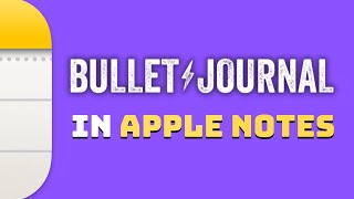 Digital Bullet Journal in Apple Notes  Tutorial [upl. by Notelrahc]