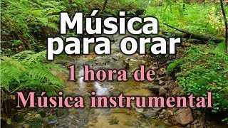 Música Cristiana  canciones cristianas de alabanza y adoracion  Instrumental para orar [upl. by Aneahs789]