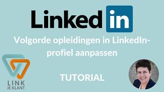 Volgorde opleidingen in LinkedIn profiel aanpassen 20190619 [upl. by Vanderhoek]