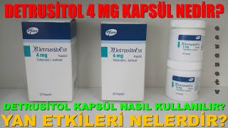 Detrusitol 4 Mg Kapsül NedirDetrusitol Kapsülün Yan Etkileri NelerdirDetrusitol Nasıl Kullanılır [upl. by Reibaj]