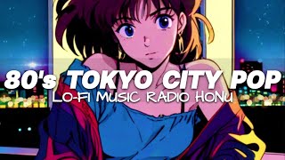 Lofi Drive 1980s TOKYO City PopHiphop amp Chill Relaxing Music Playlist ♬ Beat To Chill WorkStudy [upl. by Ytisahcal]