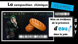 La Composition Chimique des Aliments  Partie 2  Mise en Évidence de la Présence dEau dans le Pain [upl. by Ailbert]