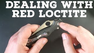 How To Deal With Red Loctite Or quotPermanentquot Thread Locker On A Knife  Left Handed Knife Reviews [upl. by Burnsed]