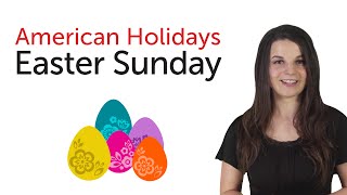 American Holidays  Easter Sunday [upl. by Frohman]