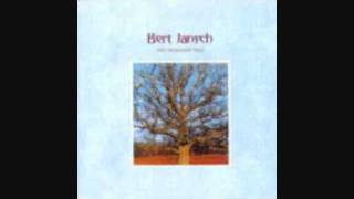 Bert Jansch  The Ornament Tree [upl. by Phillie]