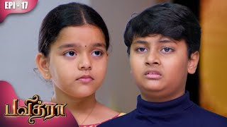 பவித்ரா  Pavithra  Episode  17  Snehan  Anitha Sampath  Geetha  Kalaignar TV [upl. by Phelgen]