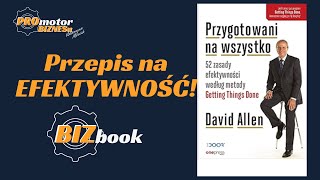 13 David Allen  52 Zasady Efektywności według metody Getting Things Done  BIZbook 4 [upl. by Adlev528]