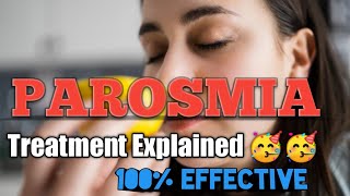 PAROSMIA TREATMENT  100 EFFECTIVE  OLFACTORY TRAINING  WATCH NOW amp TREAT YOURSELF  Dr Shivam [upl. by Rube173]