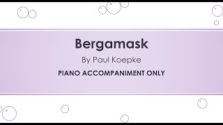 Bergamask ACCOMPANIMENT ONLY [upl. by Lally465]