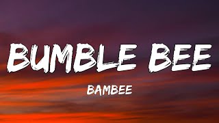 Bambee  Bumble bee Lyrics Sped up  Sweet little bumblebee [upl. by Brenan]