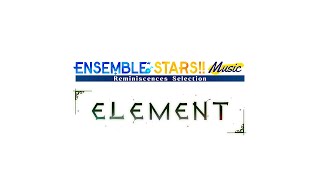 Official Trailer Ensemble Stars Reminiscences Selection ELEMENT [upl. by Airtap]