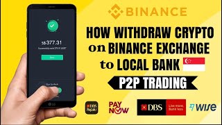 How to WITHDRAW crypto on BINANCE to Local BANK in Singapore DBS PayLah PayNow Wise  Tutorial [upl. by Airdnazxela]