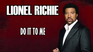 Do It To Me  Lionel Richie Karaoke [upl. by Sucramrej]