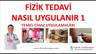 Fizik Tedavi nasıl yapılır 1  Bazı temel cihazların uygulama videoları [upl. by Charley]