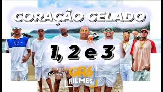 Coração Gelado 1  2  3  DJ Boy IG Leozinho ZS V7 Davi Joaozinho VT Letto Ryan SP e Kako [upl. by Suedama]