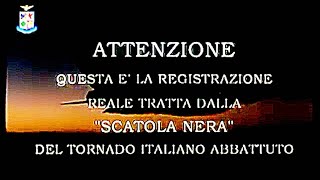 Bellini e Cocciolone  La registrazione della scatola nera del Tornado dellAeronautica Militare🇮🇹 [upl. by Rengia]