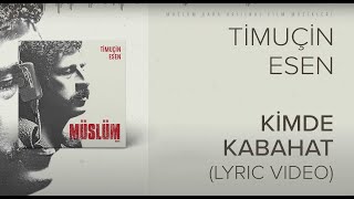 Timuçin Esen  Kimde Kabahat Müslüm Baba Orijinal Film MüzikleriLyric Video [upl. by Anelrac356]