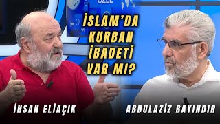 Kuranda Kurban İbadeti Var mı l Abdulaziz Bayındır ve İhsan Eliaçık  Hasan Basri Akdemir [upl. by Eibrik]