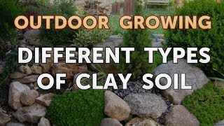 Different Types of Clay Soil [upl. by Barvick]