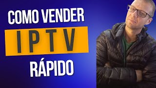 COMO FAÇO PARA VENDER IPTV MUITO RÁPIDO  MINHA PRINCIPAL ESTRATÉGIA PARA O IPTV [upl. by Player894]