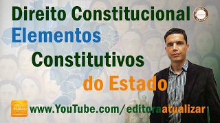 Constitucional  Teoria 01  Elementos Constitutivos do Estado [upl. by Henrieta]