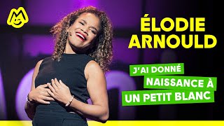 Élodie Arnould – Jai donné naissance à un petit blanc [upl. by Haroppizt726]