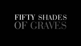 Gradence  Colezra  Fifty Shades of Graves [upl. by Jennine]