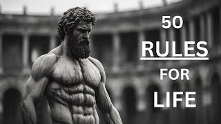 50 Stoic Rules For A Better Life [upl. by Lila]