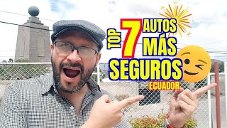 TOP 7  Autos MÁS SEGUROS en ECUADOR [upl. by Ameline]