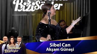 Sibel Can  AKŞAM GÜNEŞİ [upl. by Aletta]