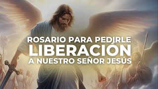 Rosario para pedirle liberación a nuestro Señor Jesús  Sandra Parra Sanación Interior [upl. by Ocsecnarf]