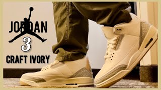 EARLY LOOK‼️ Air Jordan 3 Craft Ivory Review  On Feet 😳🤯 DON’T SLEEP ON THIS LUXURY SNEAKER‼️ [upl. by Egief714]