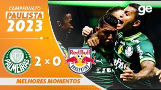 PALMEIRAS 2 X 0 BRAGANTINO  MELHORES MOMENTOS  10ª RODADA DO PAULISTA 2023  geglobo [upl. by Ylrebmic]