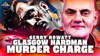 Glasgow Hardmans Story  Gerry Rowatt  True Crime Podcast 586 Gorbals Scotland Edinburgh [upl. by Templeton]