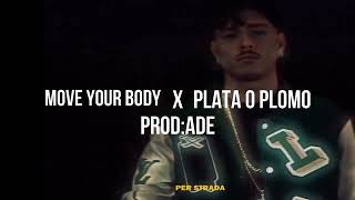 PLATA O PLOMO X MOVE YOUR BODY mashup plataoplomo napoli music [upl. by Saunder]