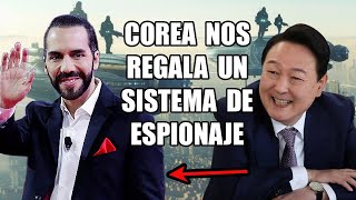 Bukele Cierra Una Inesperada Alianza Con Corea Y Nos Regalan Un Potente Sistema De Espionaje [upl. by Nodababus654]