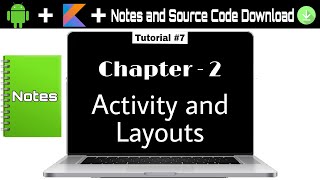 Chapter 2 Activity and Layouts  Android App Development with Kotlin tutorial in hindi  Intro 7 [upl. by Siberson]