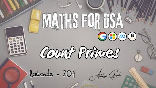 L67  Count Primes  Sieve of Eratosthenes  LeetCode  204  Medium  2 Approaches  Aditya Goyal [upl. by Teeter730]